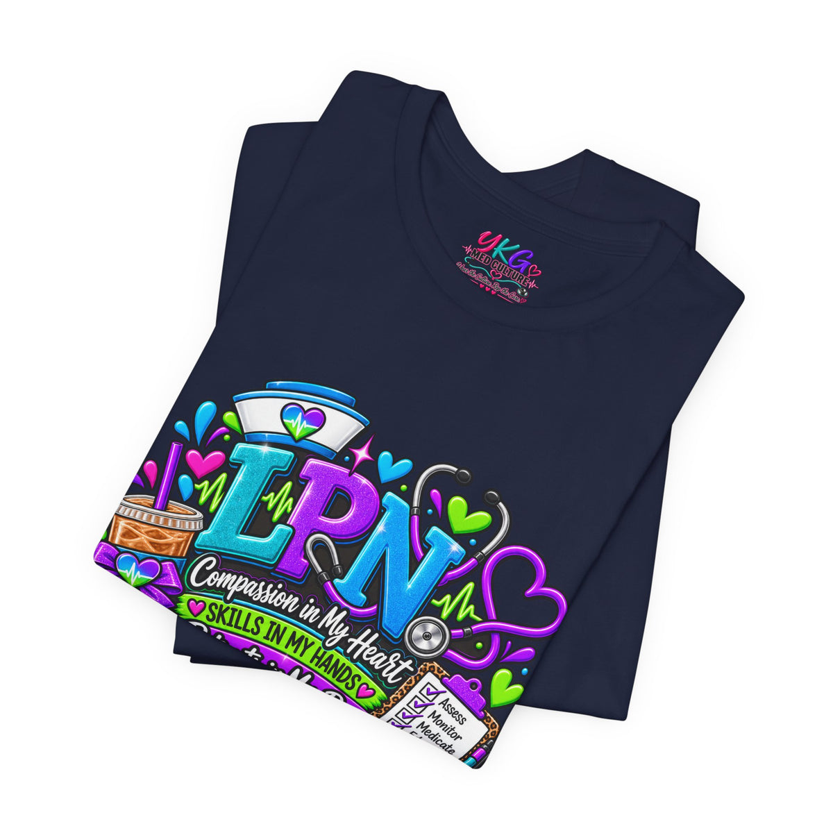 LPN Life Graphic Tee — Compassionate Nurse Design (Licensed Practical Nurse T‑Shirt)