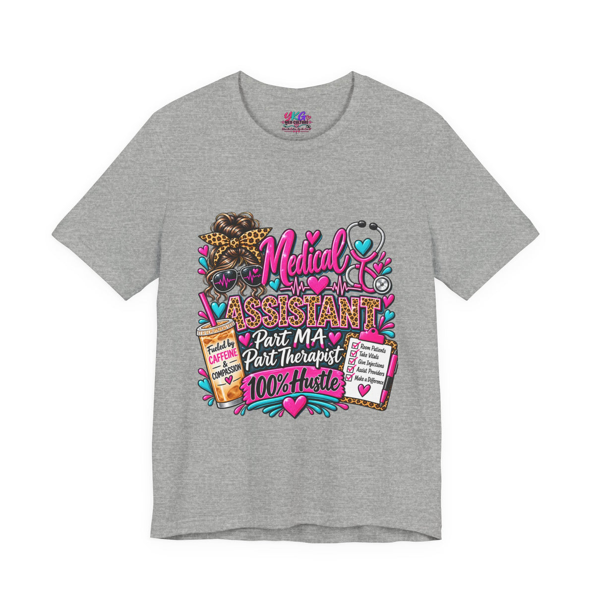 Medical Assistant Tee — “Part MA, Part Therapist, 100% Hustle” Graphic T‑Shirt