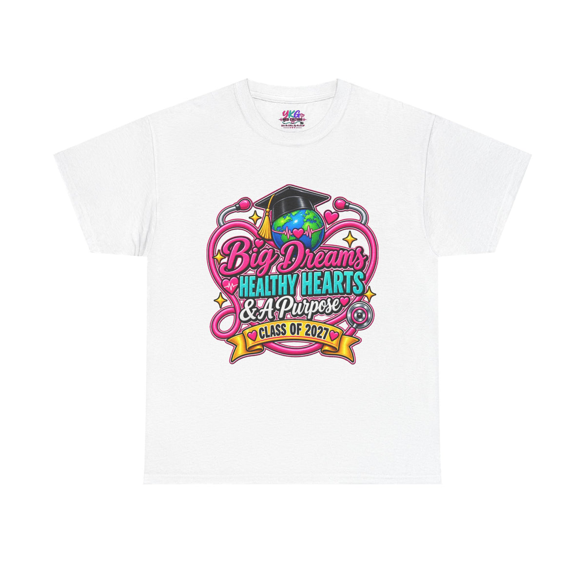 Graduation Tee - "Big Dreams, Healthy Hearts & A Purpose" Class of 2027