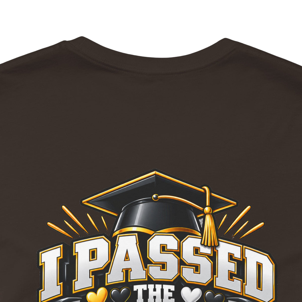Nurse Graduation T-Shirt — “My Wife Just Became a Nurse / I Passed the Exam” Celebration Tee