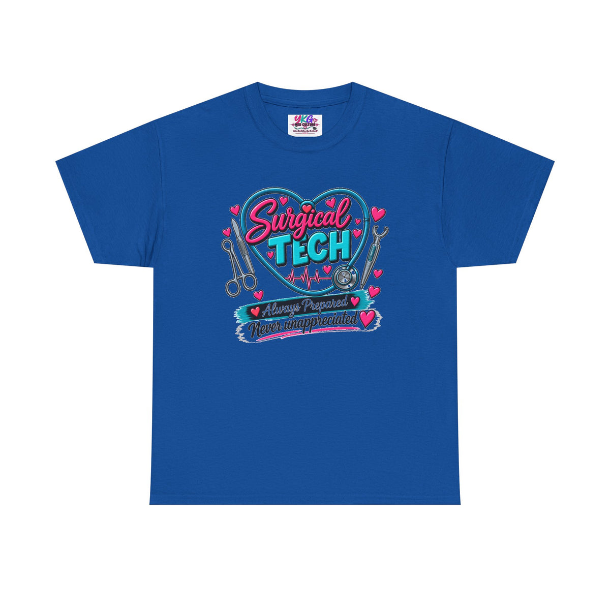 Surgical Tech Heart T-Shirt — "Always Prepared, Never Unappreciated"