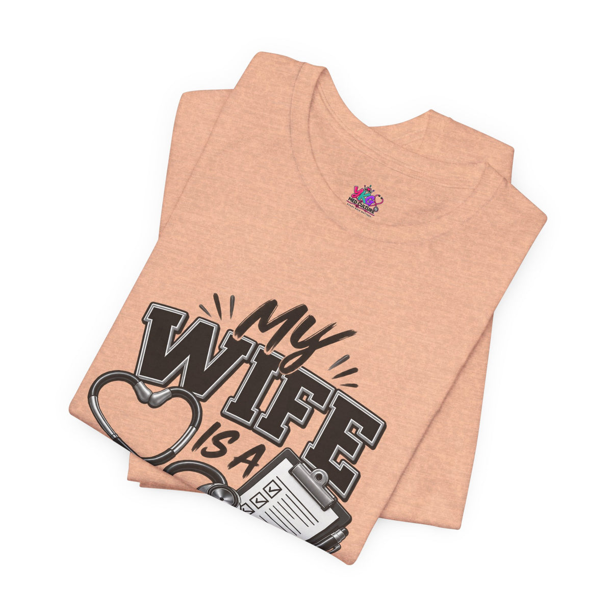 My Wife Is A Medical Assistant T-Shirt — Medical Supervisor At Home Tee