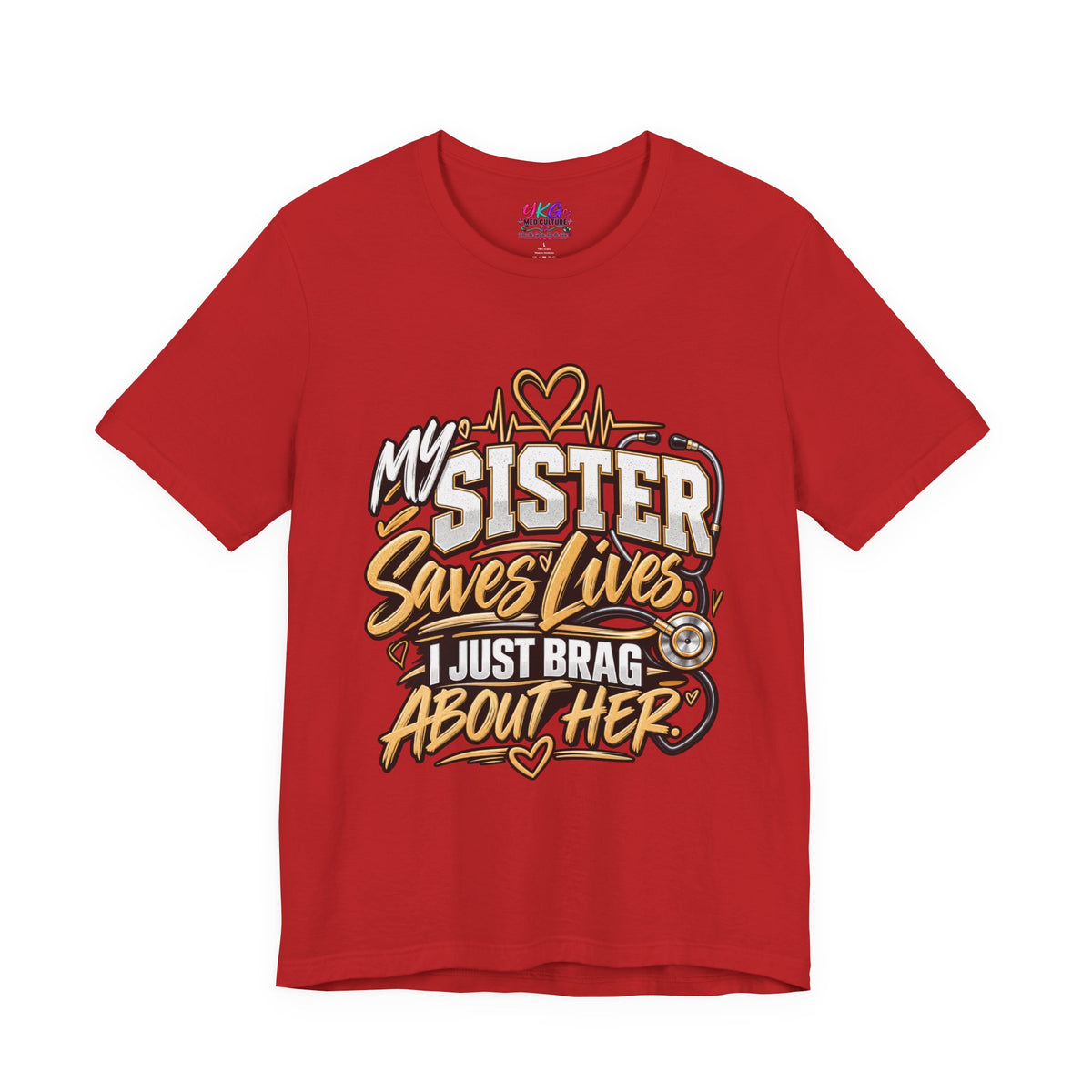 My Sister Saves Lives Nurse Tribute T-Shirt – I Just Brag About Her