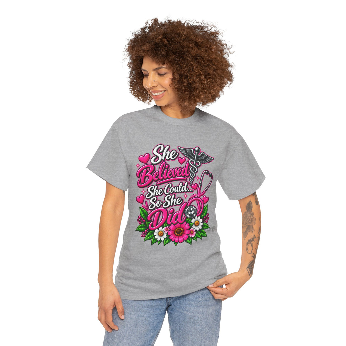 She Believed She Could So She Did Nurse Tee — Inspirational Nursing T‑Shirt