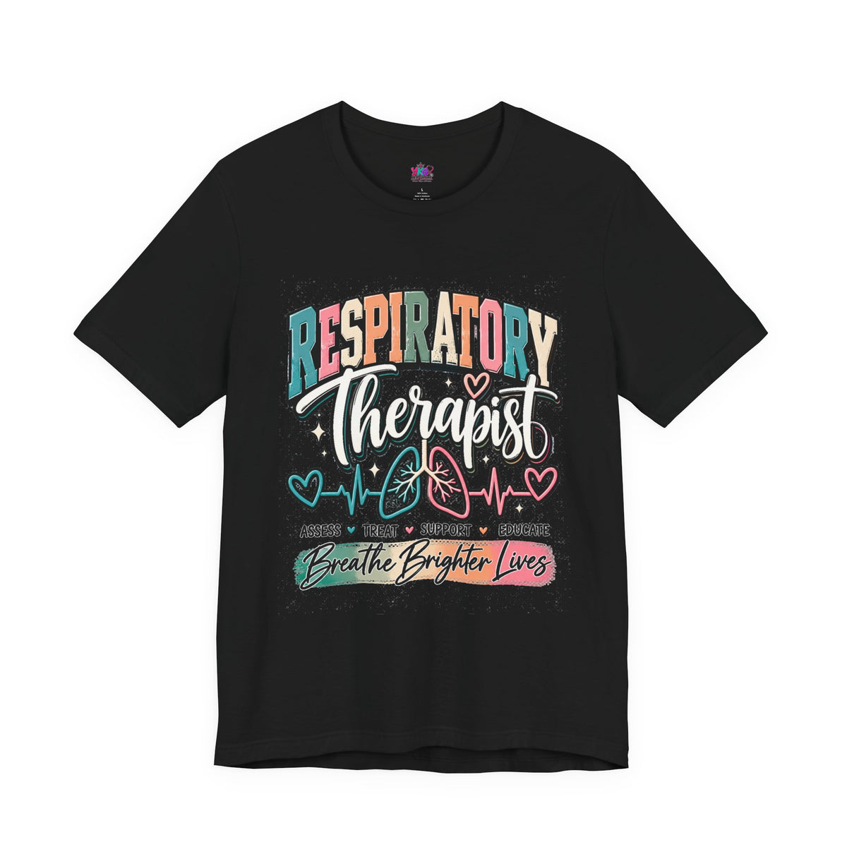 Respiratory Therapist T‑Shirt — Breathe Brighter Lives Medical Tee
