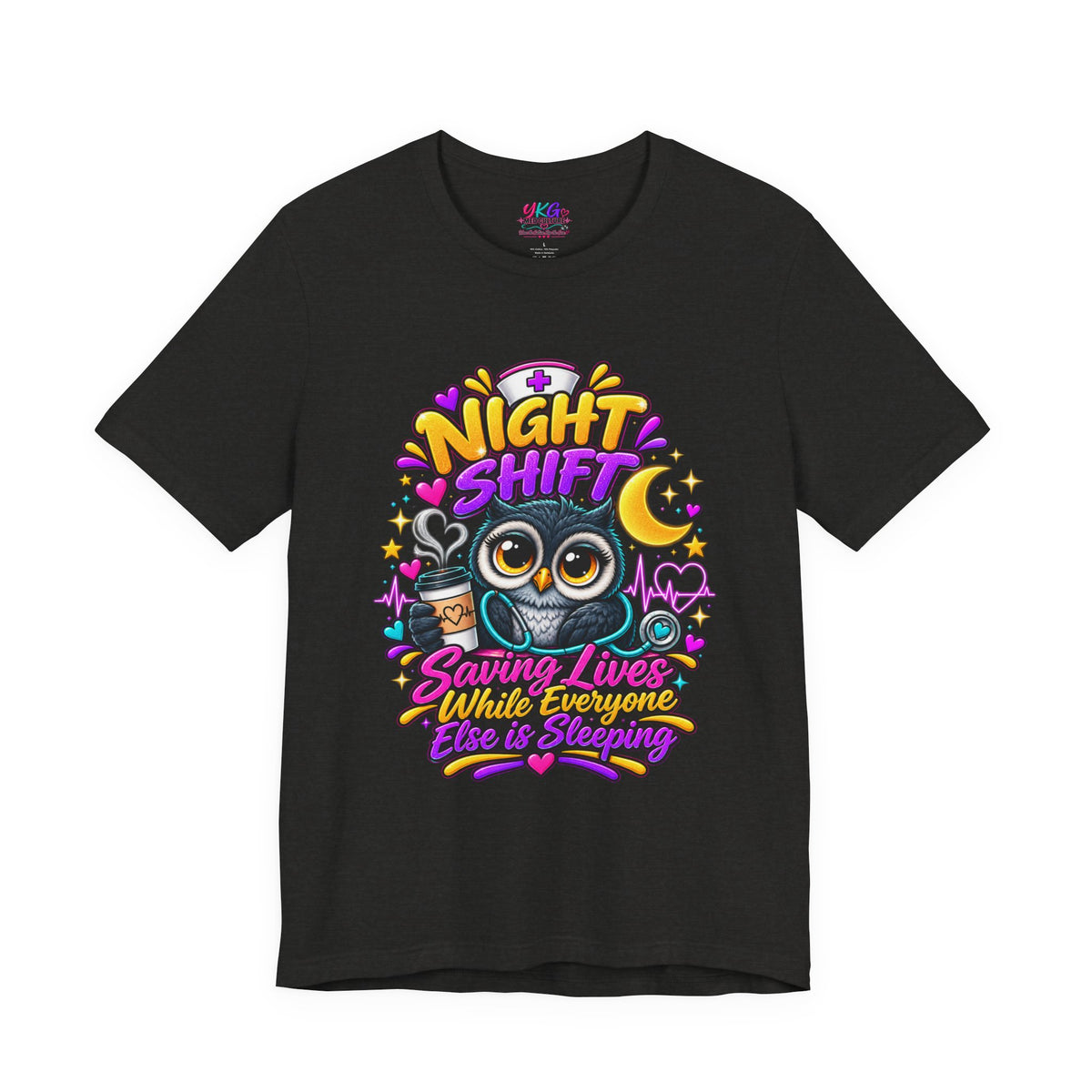 Night Shift Nurse T‑Shirt – "Night Shift: Saving Lives While Everyone Else Is Dreaming"
