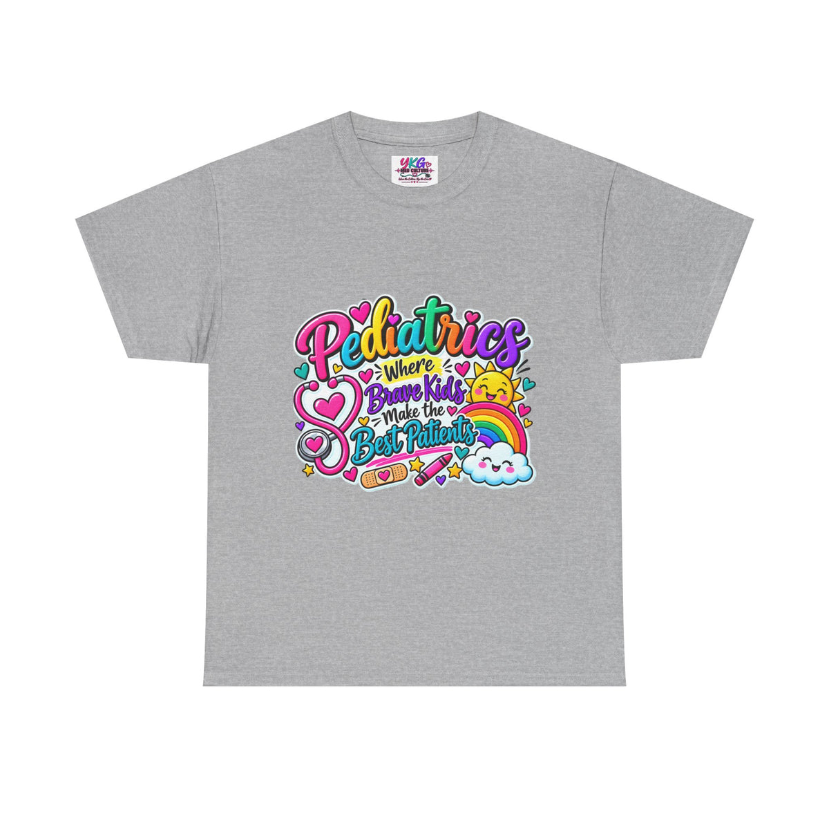 Pediatrics T-Shirt — Where Brave Kids Become the Best Patients