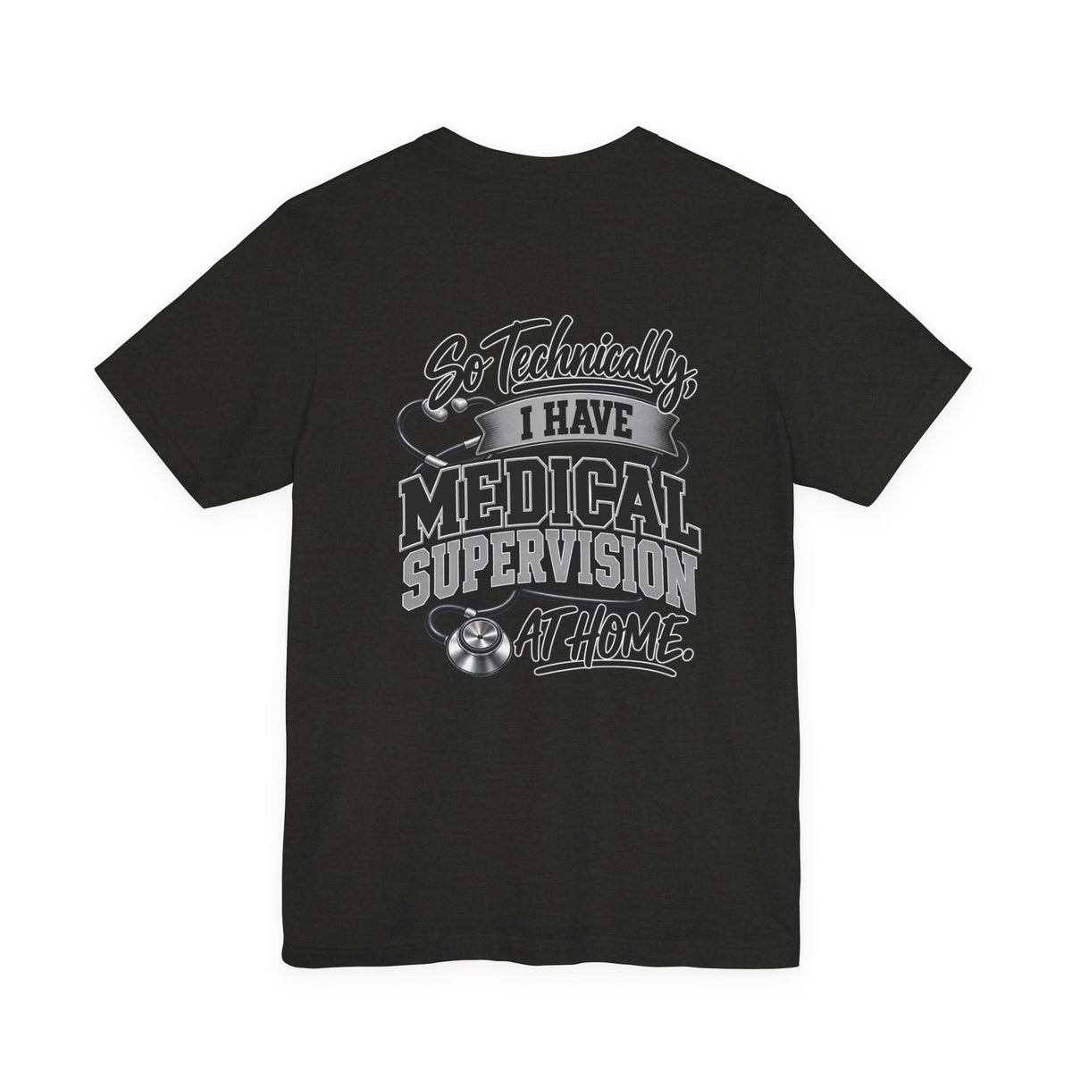 My Wife Is A Medical Assistant T-Shirt — Medical Supervisor At Home Tee