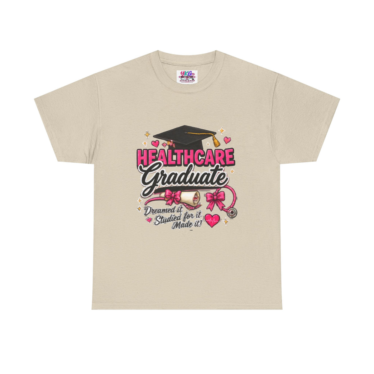 Healthcare Graduate T-Shirt — "Dreams Came True" Graduation Gift