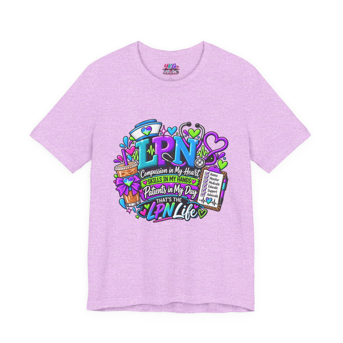 LPN Life Graphic Tee — Compassionate Nurse Design (Licensed Practical Nurse T‑Shirt)