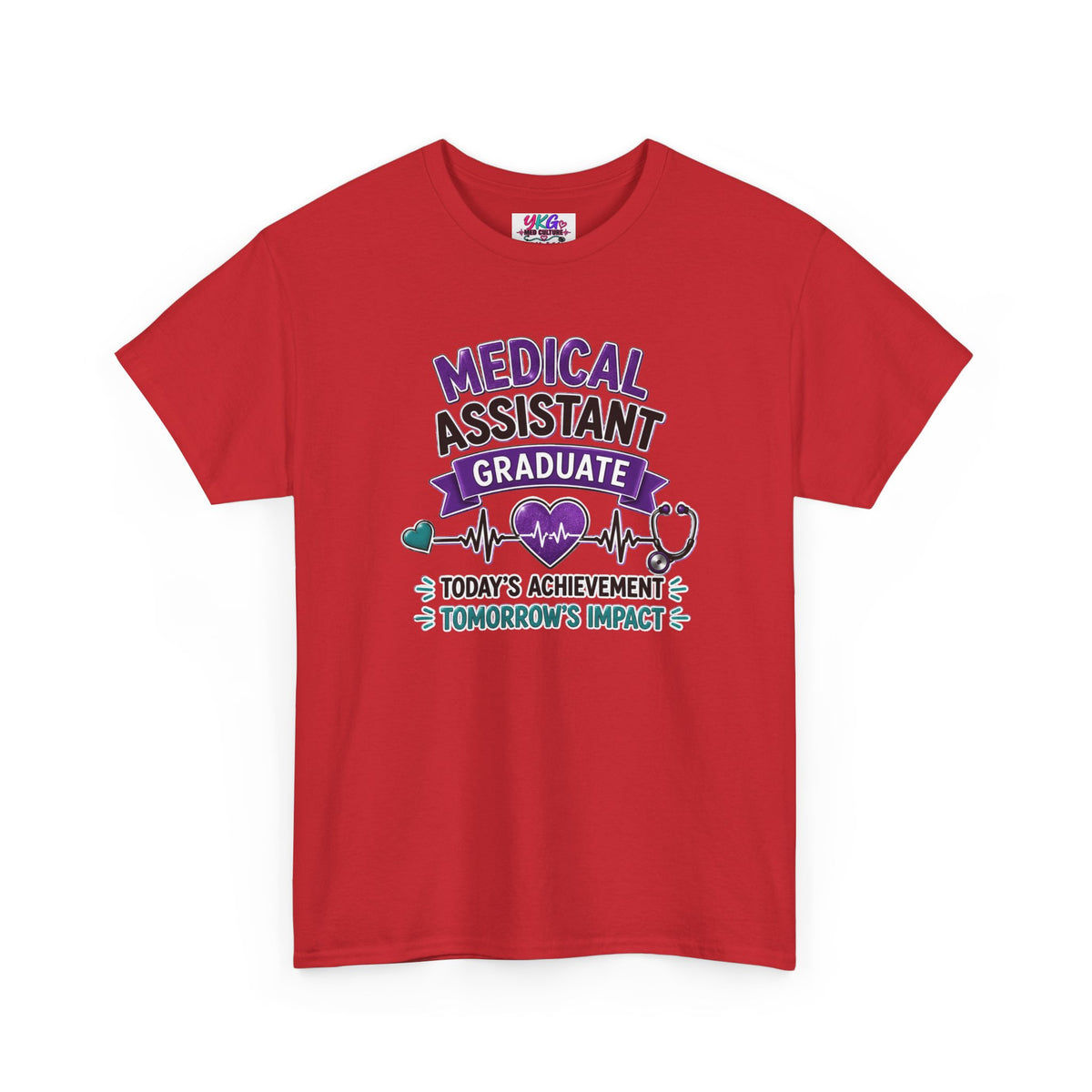 Medical Assistant Graduate T-Shirt — "Today's Achievement, Tomorrow's Impact"