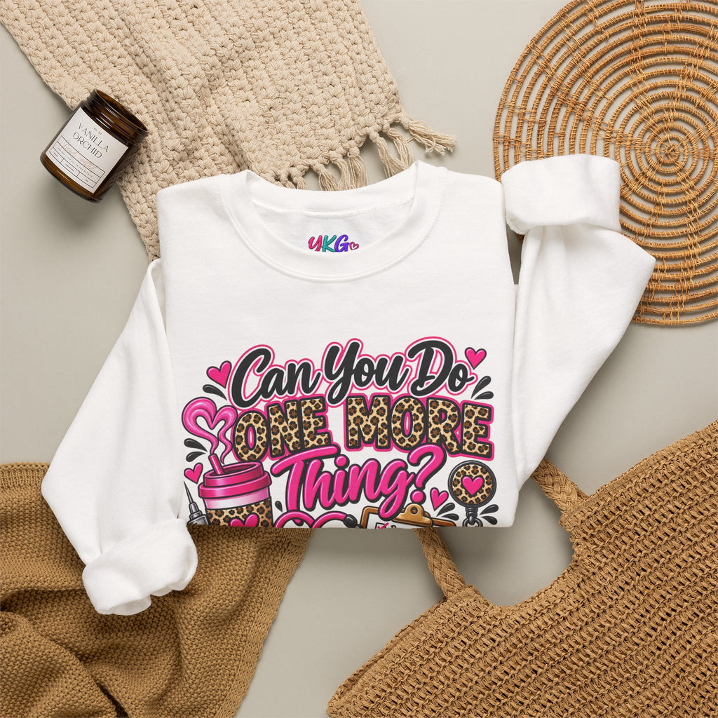 “Can You Do One More Thing? Is Basically My Job Description” Crewneck Sweatshirt