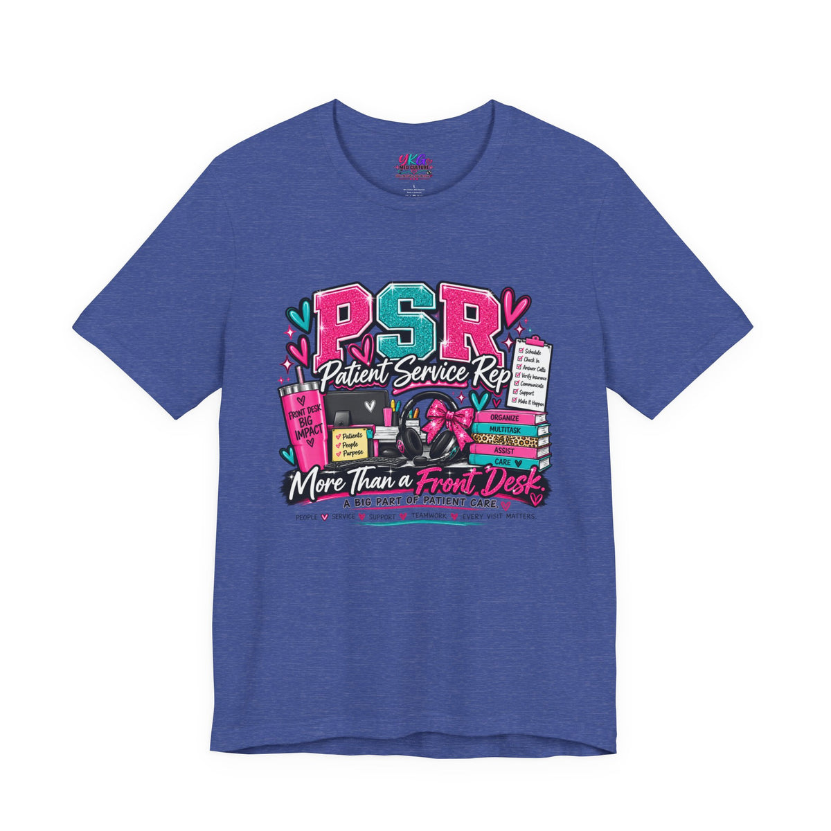Patient Service Rep T‑Shirt — "More Than a Front Desk" Medical Receptionist Tee