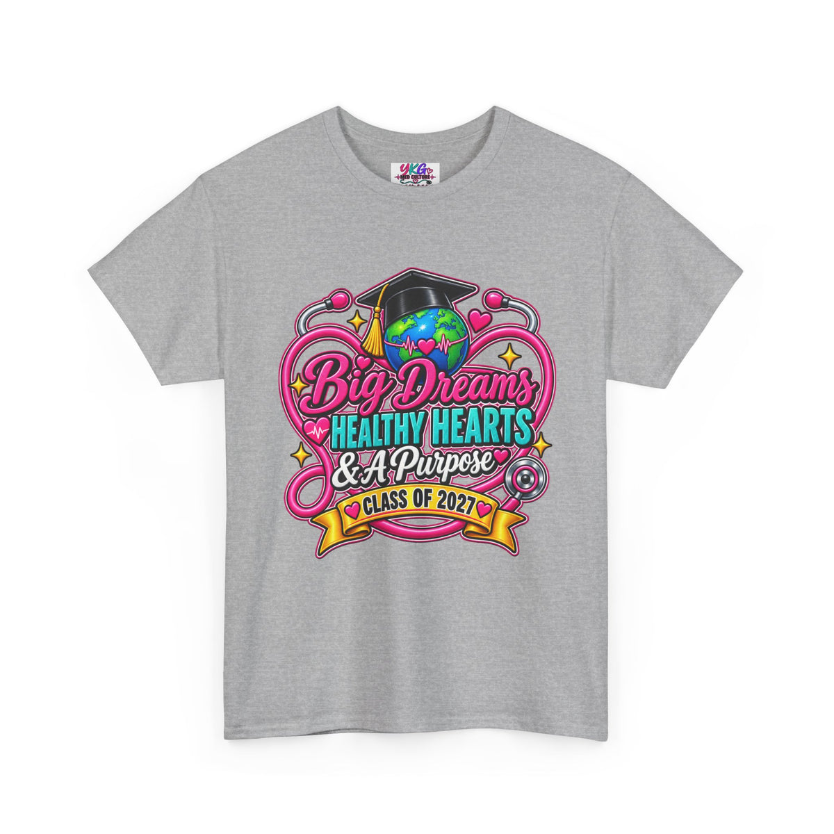 Graduation Tee - "Big Dreams, Healthy Hearts & A Purpose" Class of 2027