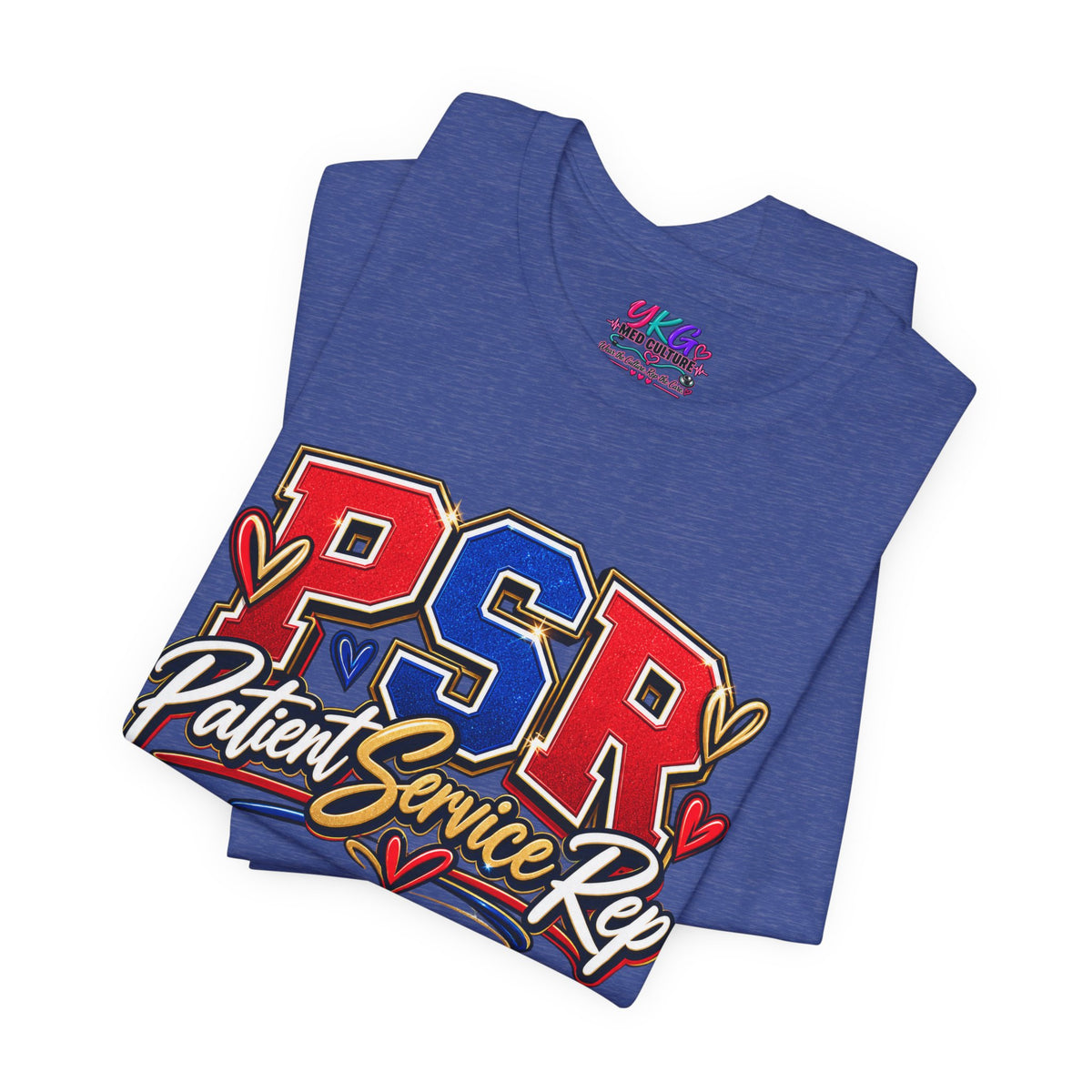 Patient Service Rep (PSR) T-Shirt – Proud Patient Service Representative Tee