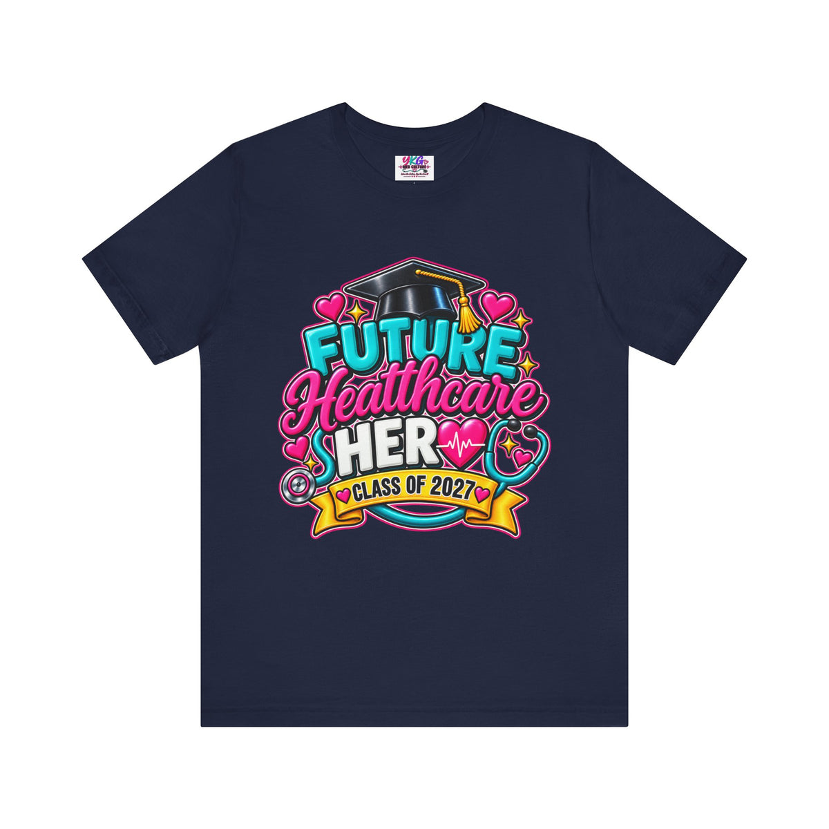 Future Healthcare Hero T-Shirt — "Future Healthcare Sher" Class of 2027 Graduation Tee