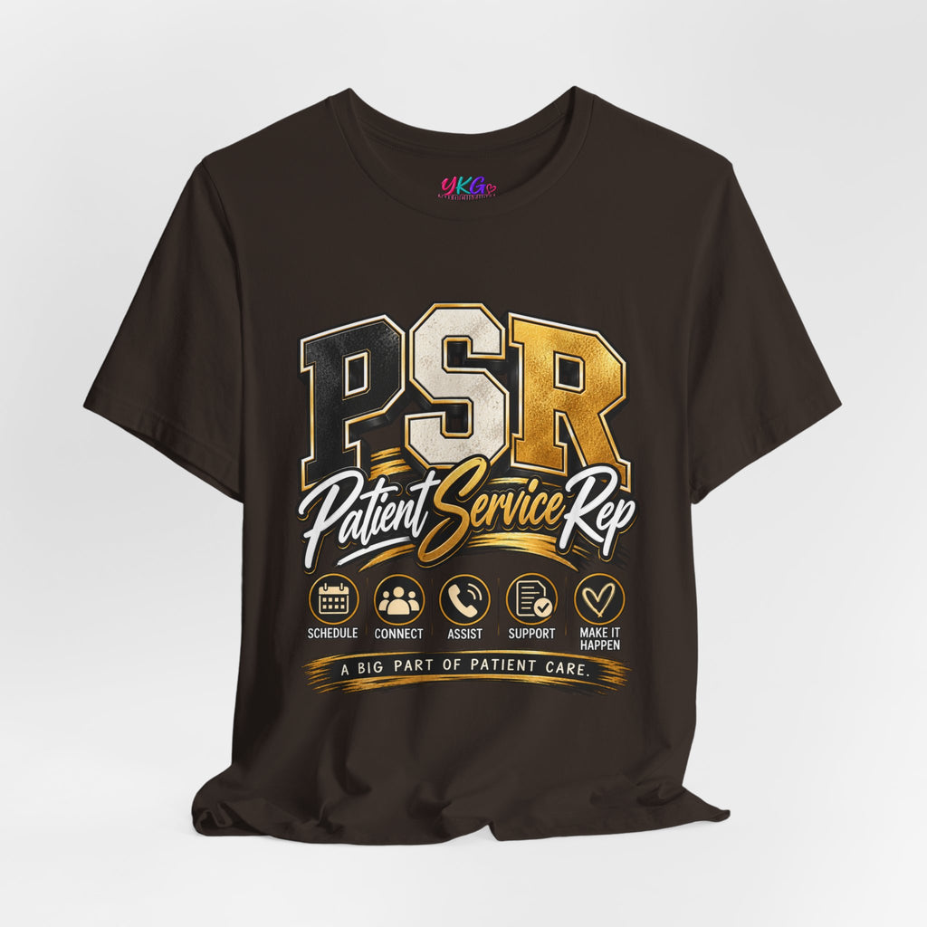 PSR Patient Service Rep T-Shirt — Medical Office Staff Pride Tee
