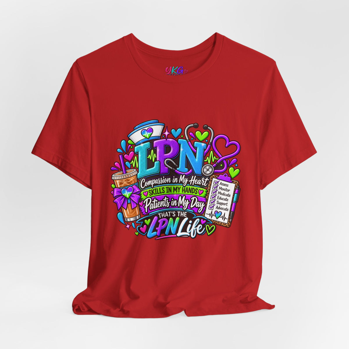 LPN Life Graphic Tee — Compassionate Nurse Design (Licensed Practical Nurse T‑Shirt)