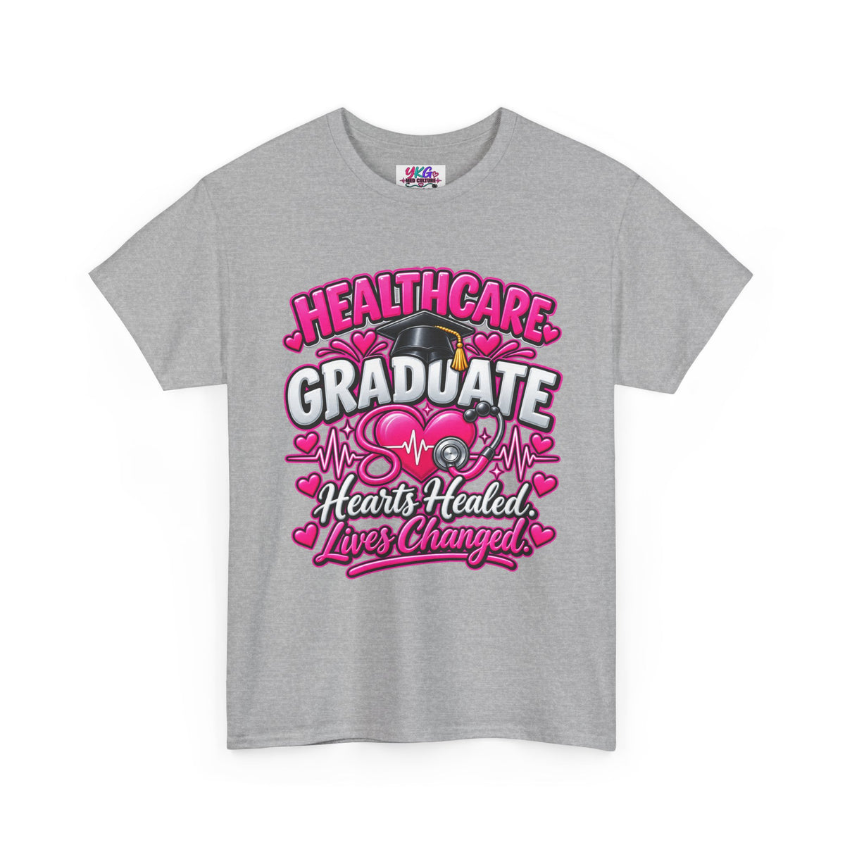 Healthcare Graduate T-Shirt — "Hearts Healed, Lives Changed" Nursing Grad Tee