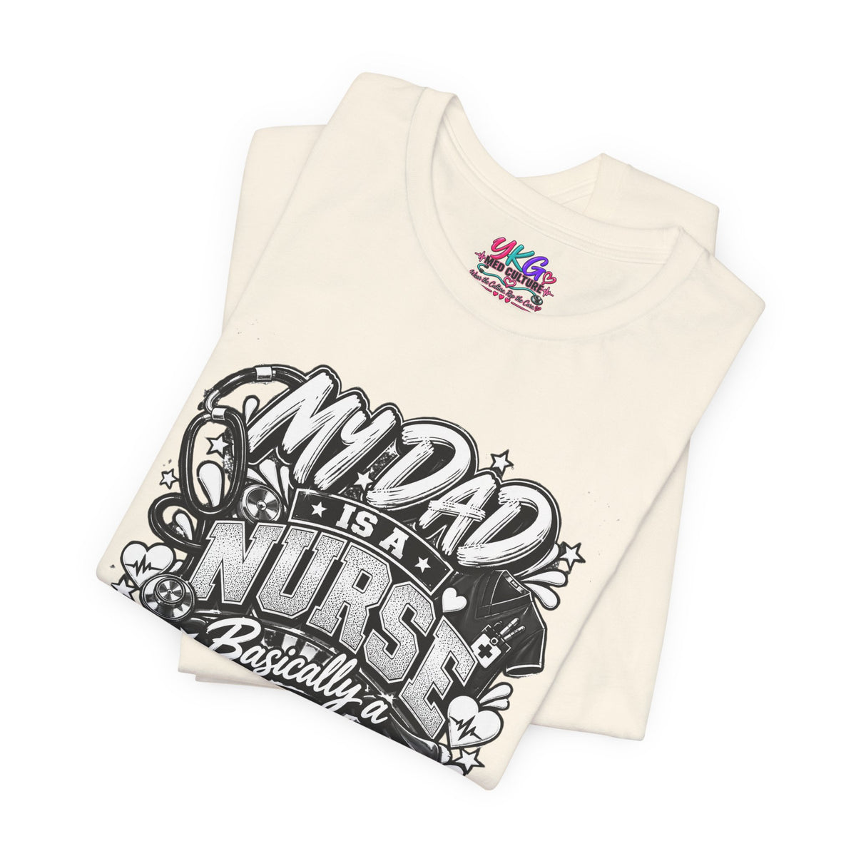 Nurse Dad T-Shirt — "My Dad is a Nurse, Basically a Superhero" Tee