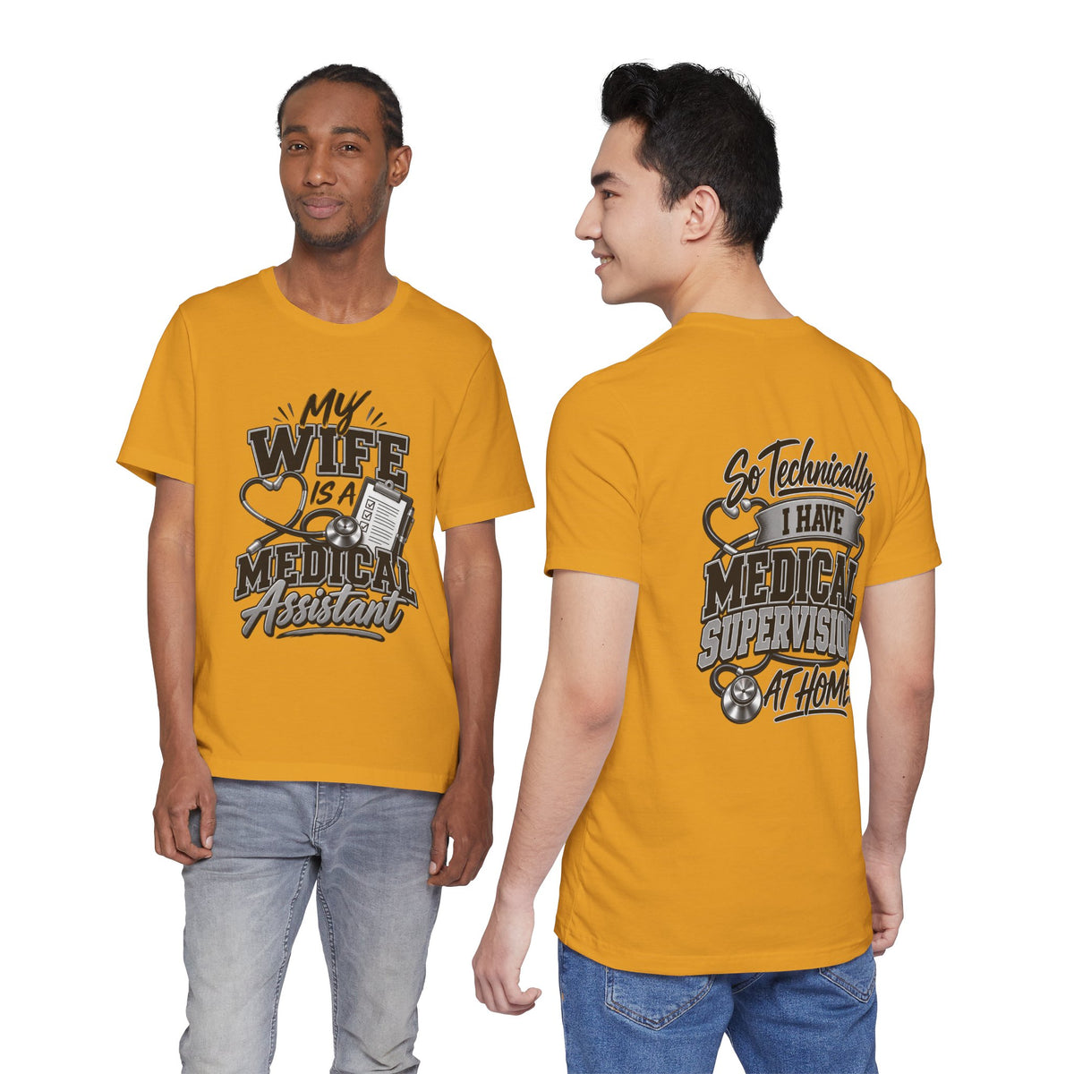 My Wife Is A Medical Assistant T-Shirt — Medical Supervisor At Home Tee