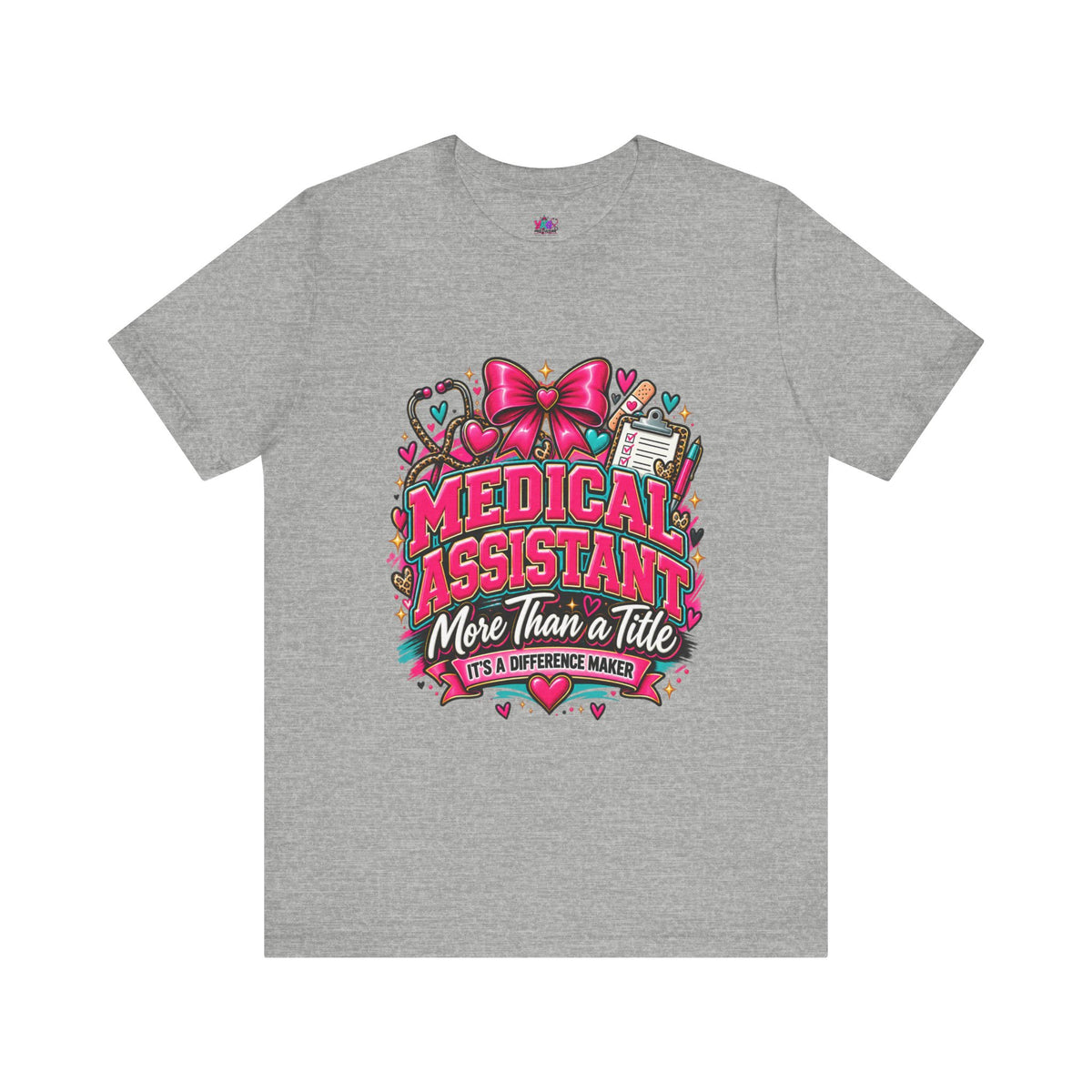 Medical Assistant T-Shirt — “More Than a Title, It’s a Difference Maker” Healthcare Graphic Tee