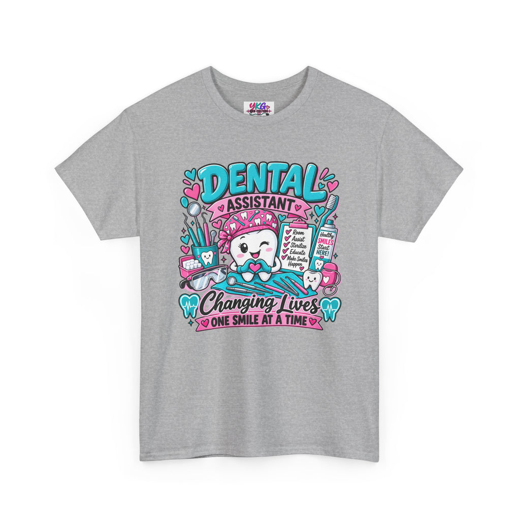 Dental Assistant T-Shirt — "Changing Lives One Smile at a Time"