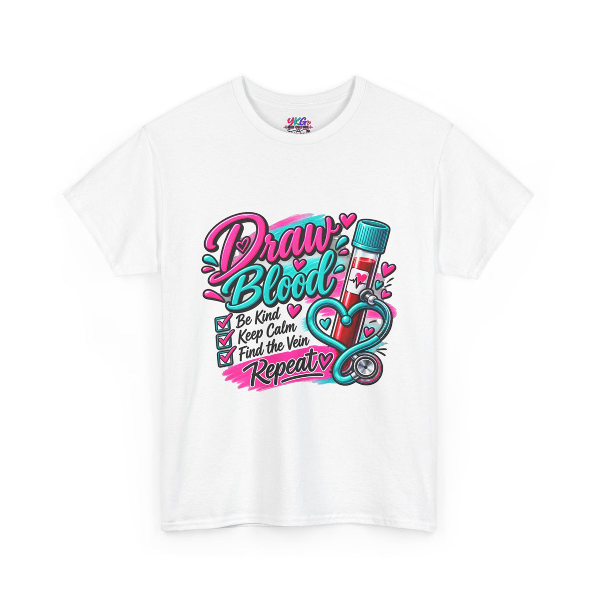 Draw Blood Nurse T-Shirt — Cute Medical Phlebotomy Tee (“Draw Blood: Be Kind, Keep Calm, Find the Vein, Repeat”)