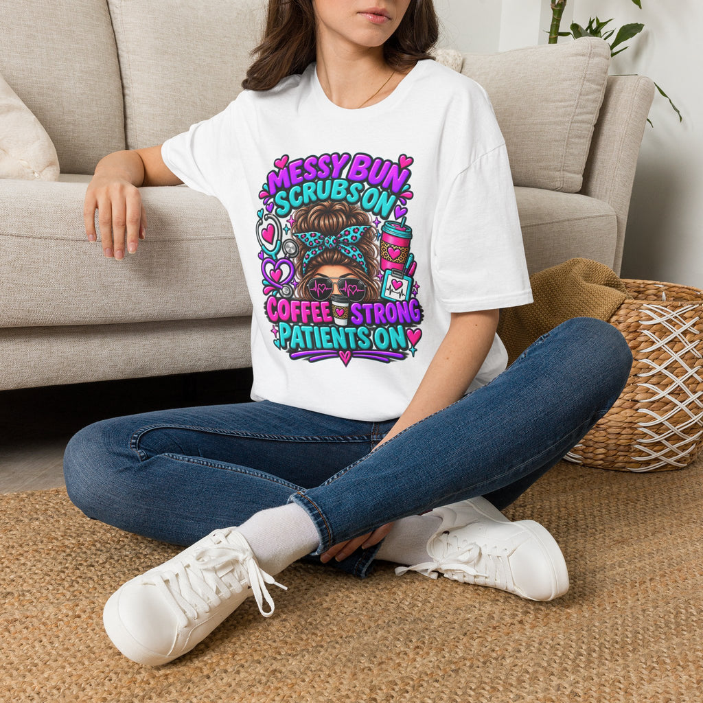 Messy Bun, Scrubs On Tee — Coffee Strong Nurse Shirt