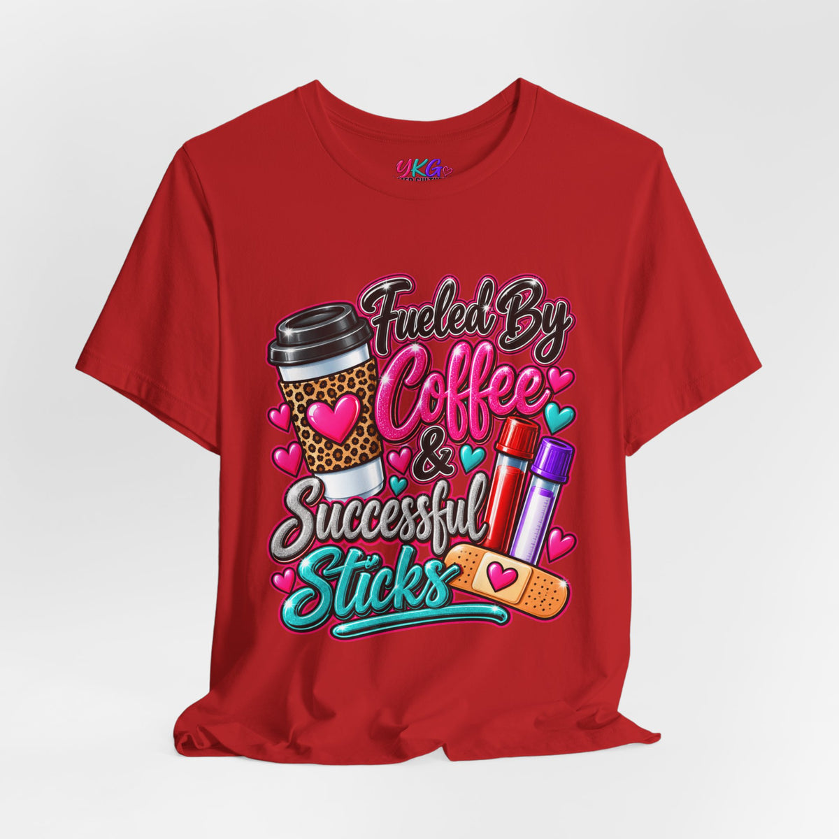 Coffee & Successful Sticks T-Shirt — Fueled by Coffee Lipstick Nurse Gift
