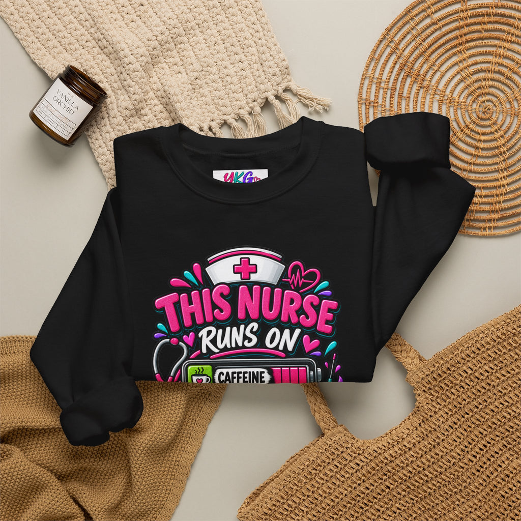 Nurse Crewneck Sweatshirt — "This Nurse Runs on Caffeine, Compassion & Cuss Words" Embroidered