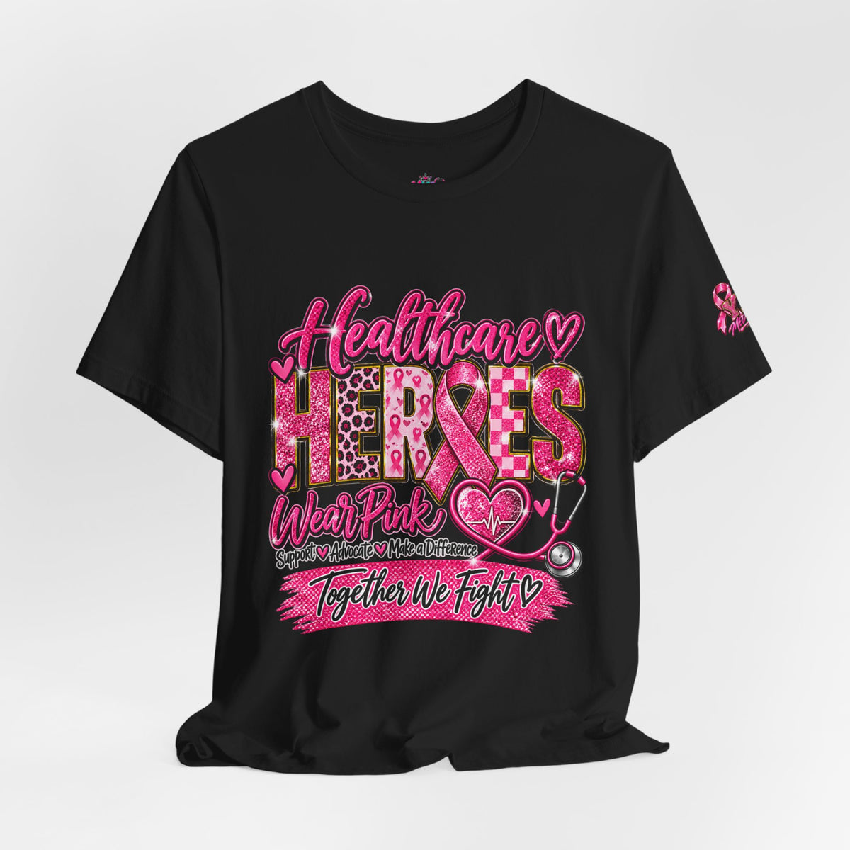 Breast Cancer Awareness Healthcare Heroes Tee — "Together We Fight" Pink Ribbon Shirt