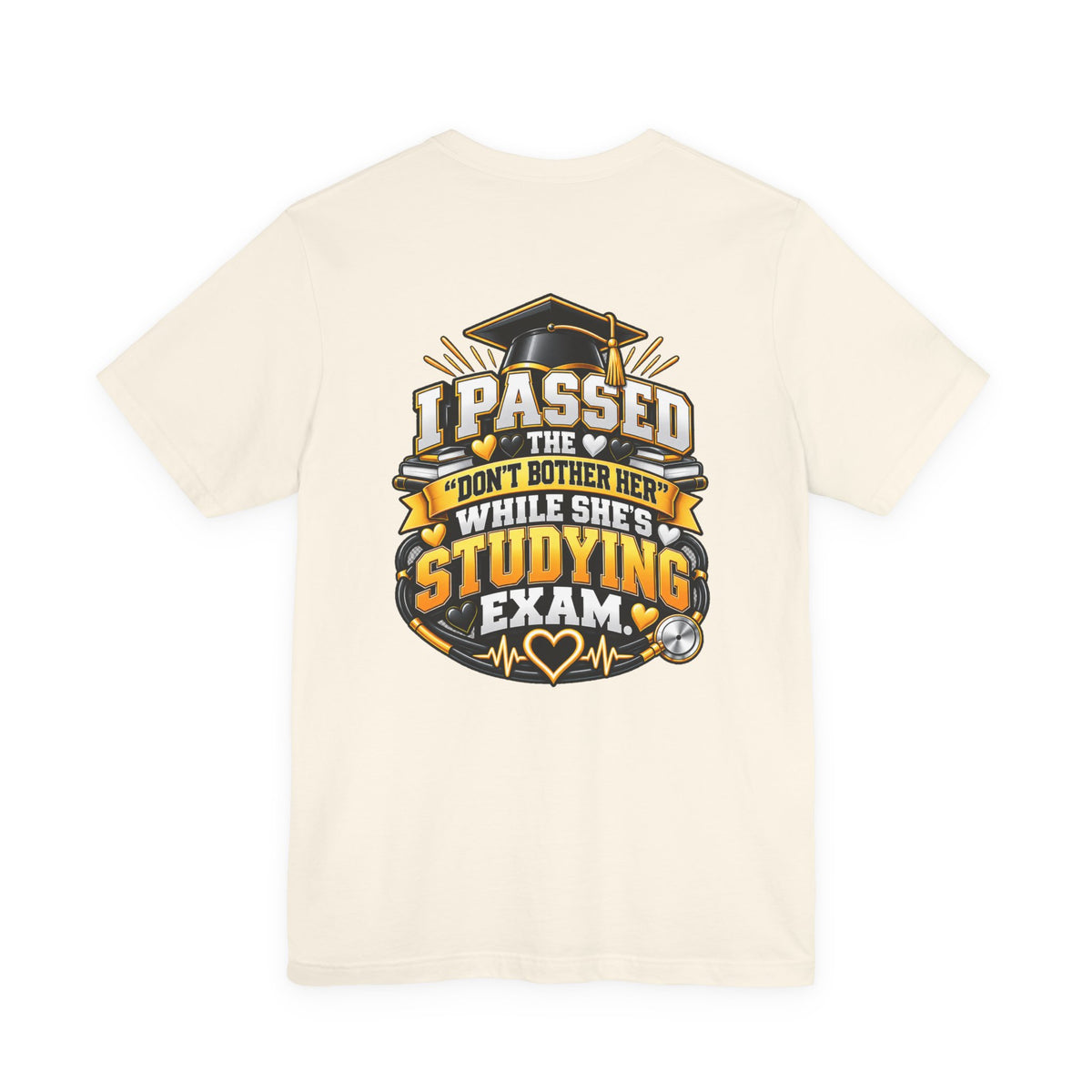 Nurse Graduation T-Shirt — “My Wife Just Became a Nurse / I Passed the Exam” Celebration Tee