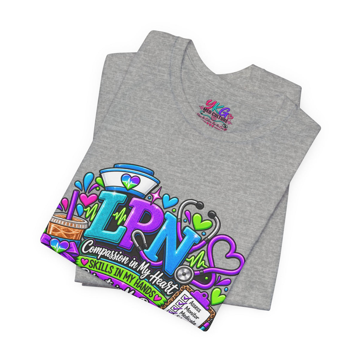 LPN Life Graphic Tee — Compassionate Nurse Design (Licensed Practical Nurse T‑Shirt)