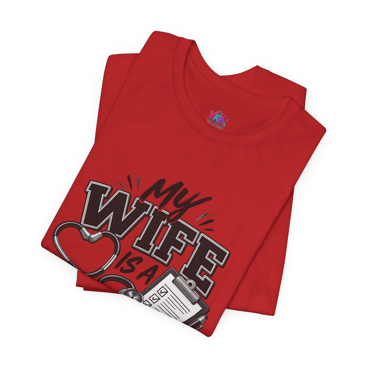 My Wife Is A Medical Assistant T-Shirt — Medical Supervisor At Home Tee