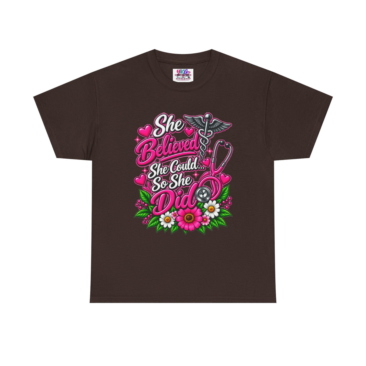 She Believed She Could So She Did Nurse Tee — Inspirational Nursing T‑Shirt