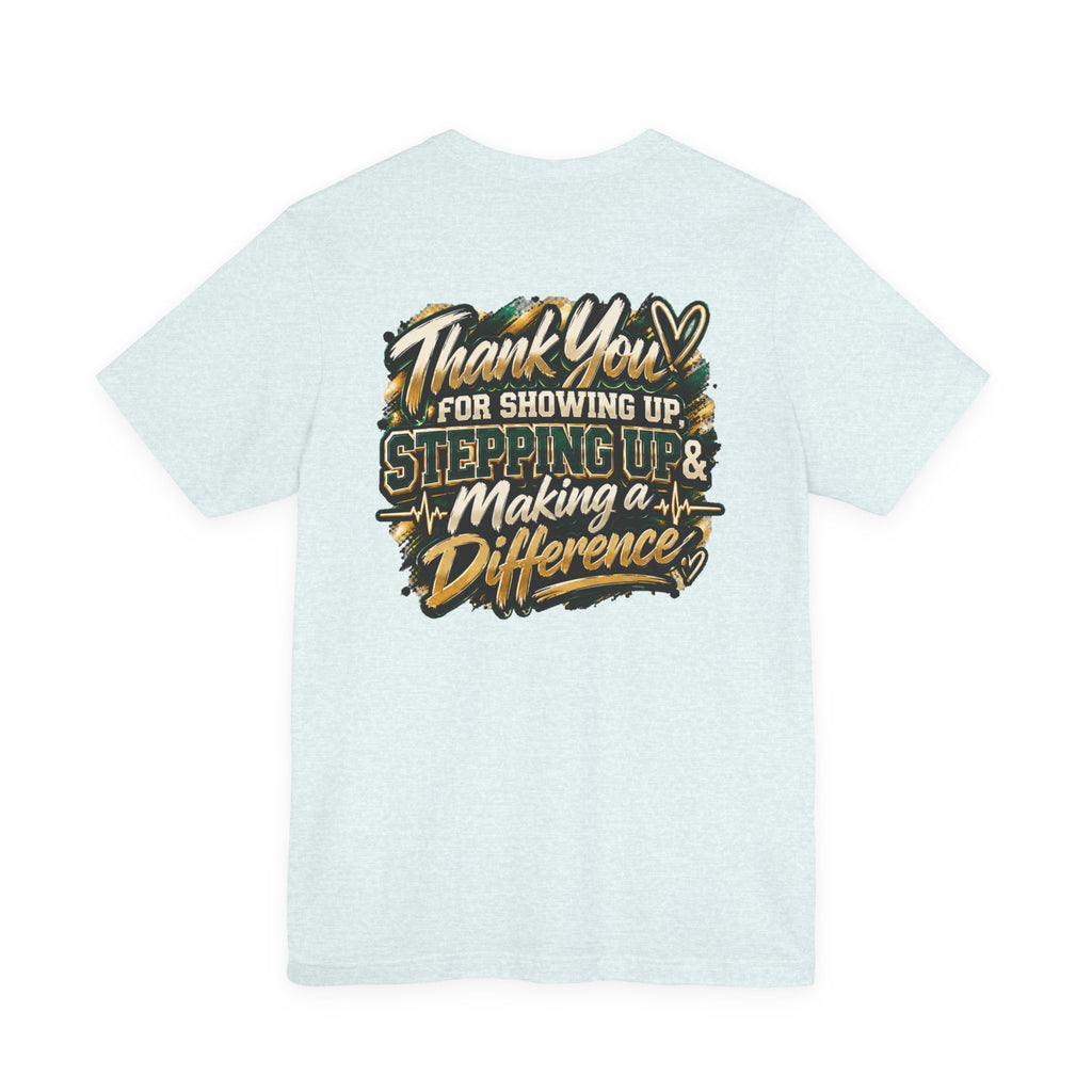 MA Squad 'Built Different' T‑Shirt — Thank You For Showing Up Graphic Tee