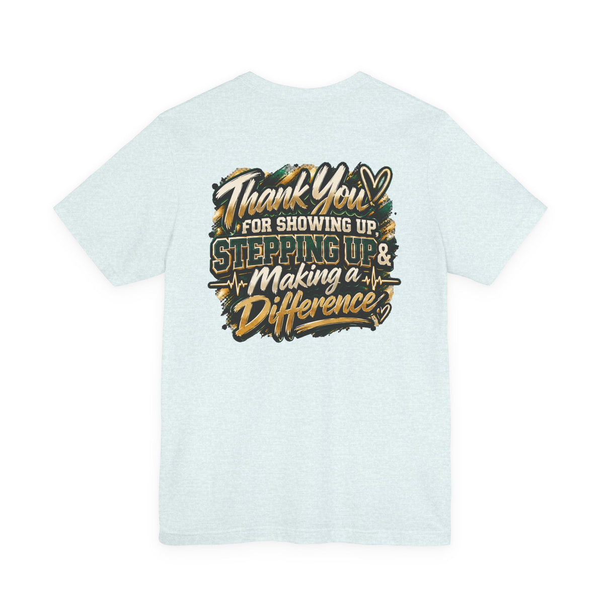 MA Squad 'Built Different' T‑Shirt — Thank You For Showing Up Graphic Tee
