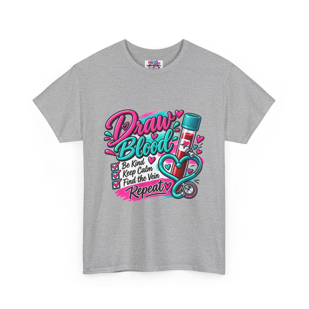 Draw Blood Nurse T-Shirt — Cute Medical Phlebotomy Tee (“Draw Blood: Be Kind, Keep Calm, Find the Vein, Repeat”)