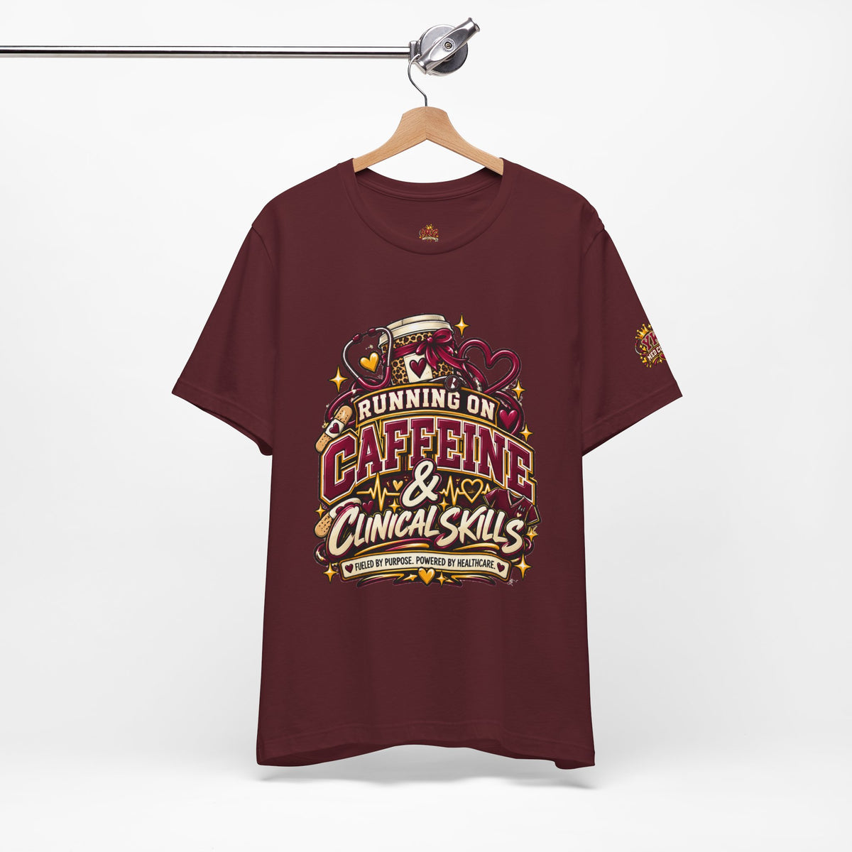Healthcare Worker T-Shirt — “Running on Caffeine & Clinical Skills” Medical Profession Tee