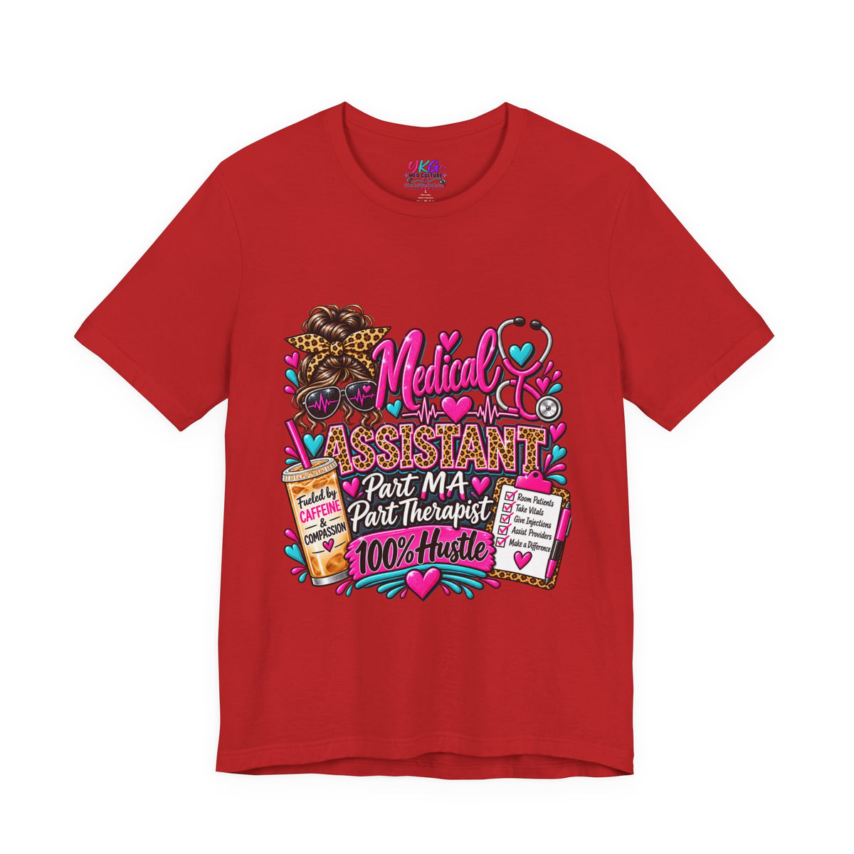 Medical Assistant Tee — “Part MA, Part Therapist, 100% Hustle” Graphic T‑Shirt