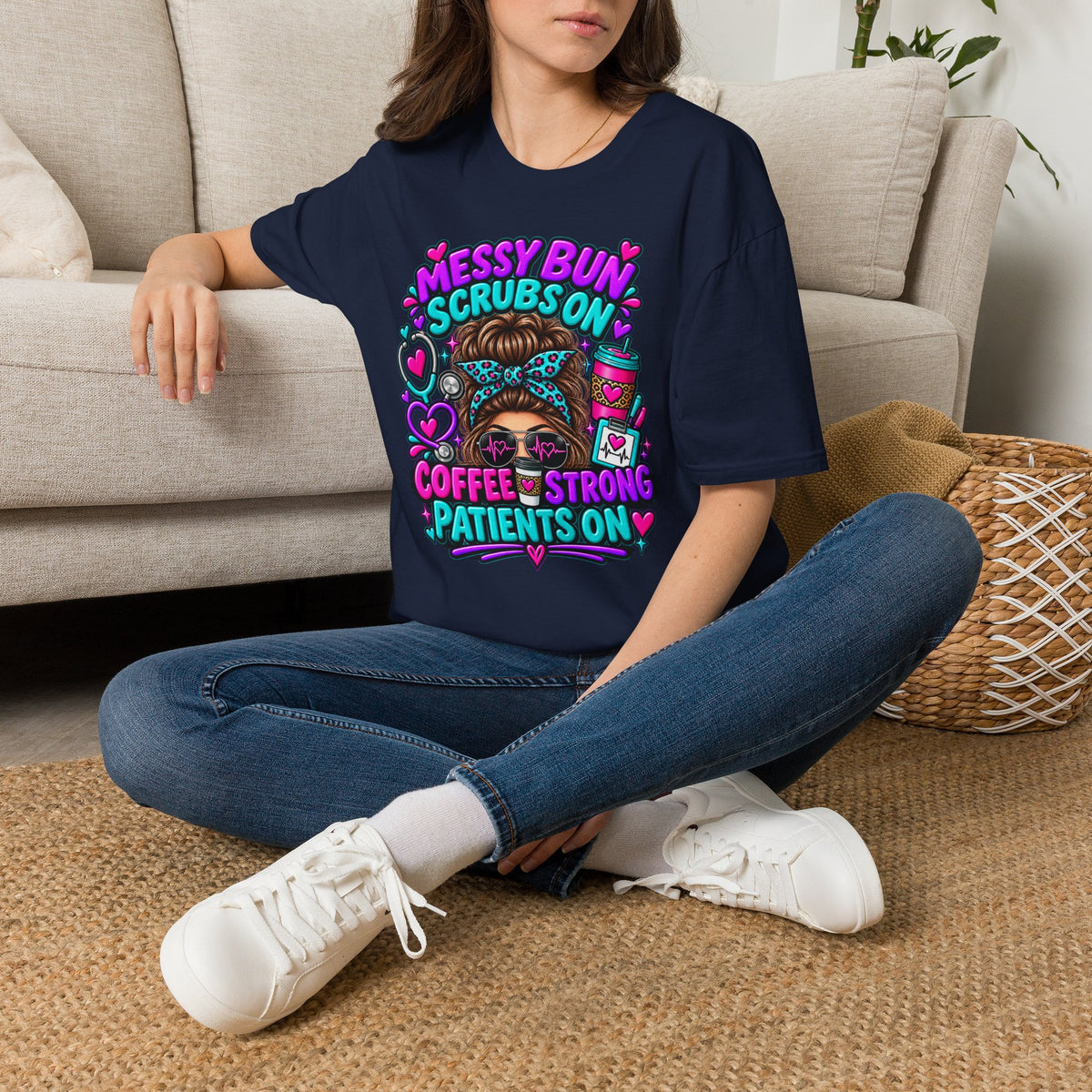 Messy Bun, Scrubs On Tee — Coffee Strong Nurse Shirt
