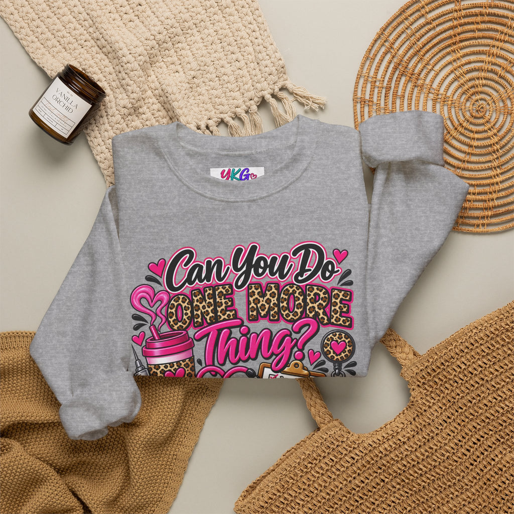 “Can You Do One More Thing? Is Basically My Job Description” Crewneck Sweatshirt