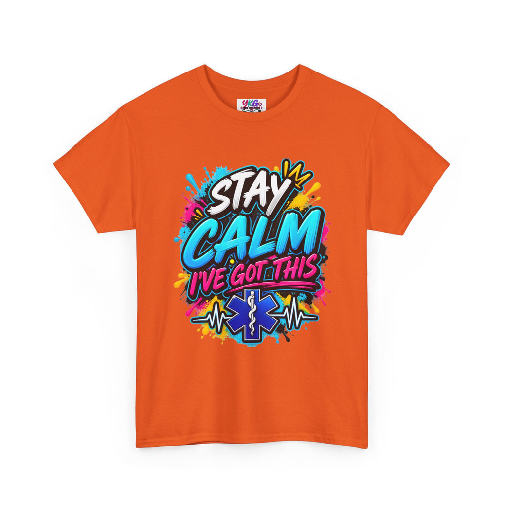 Stay Calm I’ve Got This EMT Paramedic T-Shirt