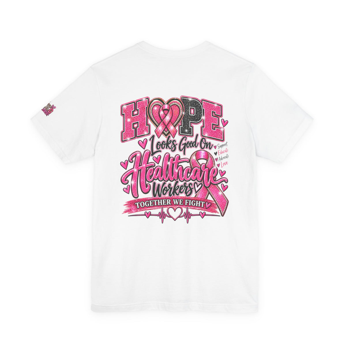 Hope Looks Good On Healthcare Workers T-Shirt — Breast Cancer Awareness Healthcare Tee