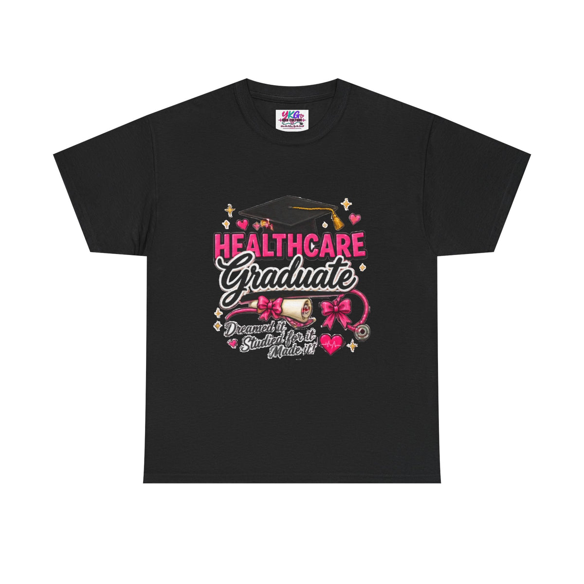 Healthcare Graduate T-Shirt — "Dreams Came True" Graduation Gift