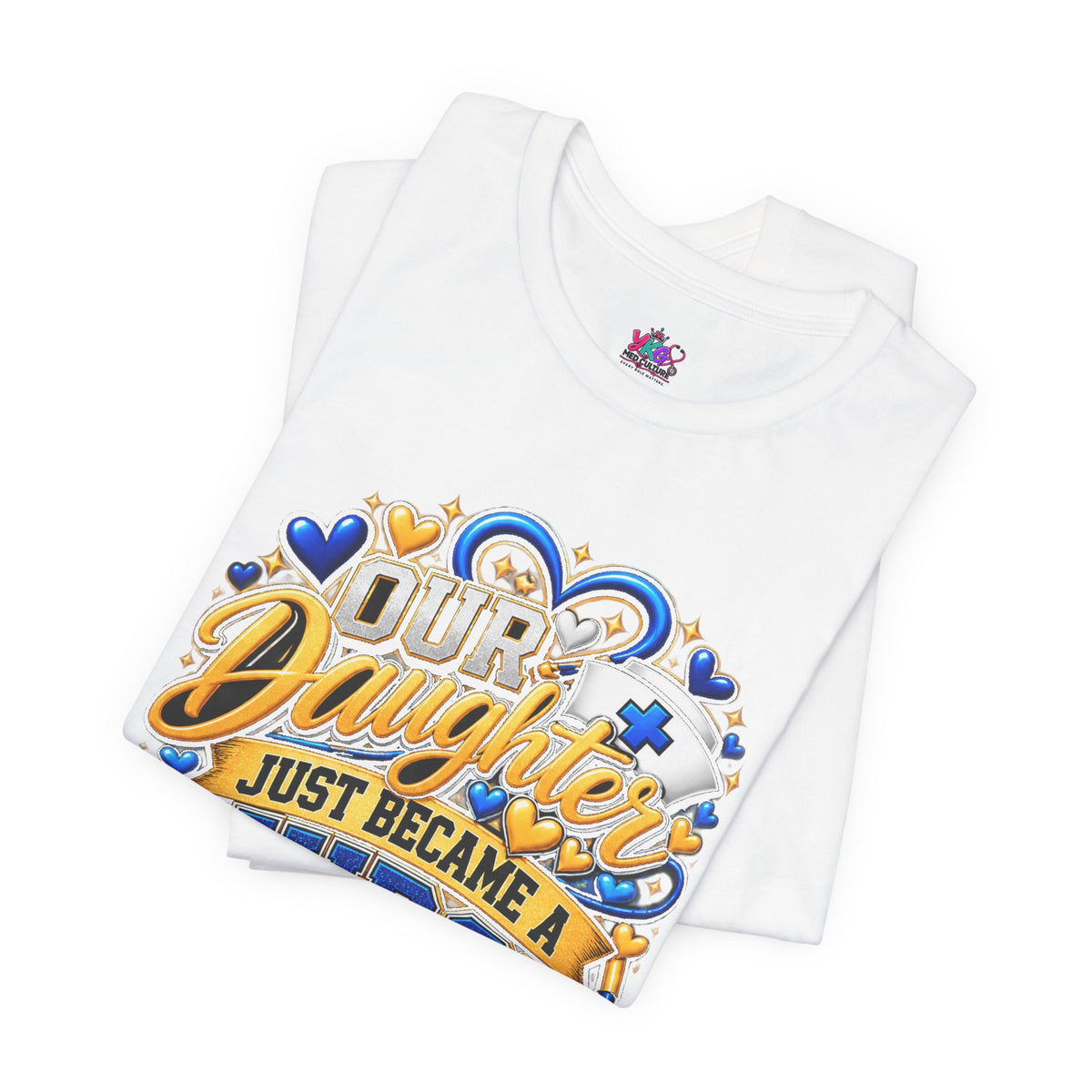 Daughter Just Became a Nurse T-Shirt — Proud Nursing Graduate Gift Tee