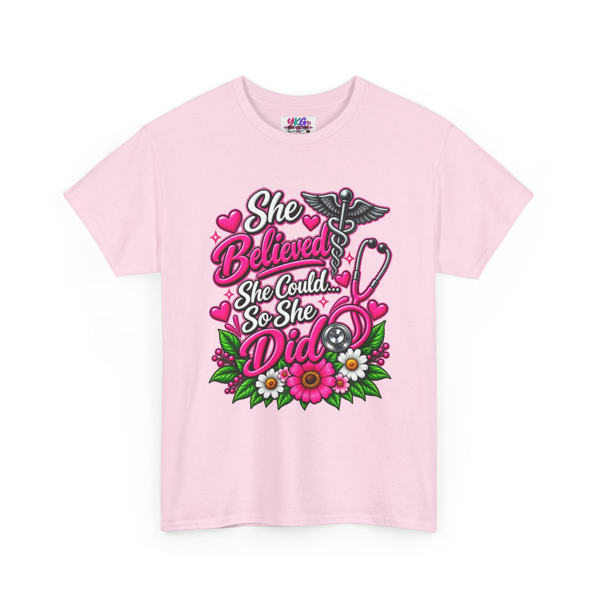 She Believed She Could So She Did Nurse Tee — Inspirational Nursing T‑Shirt