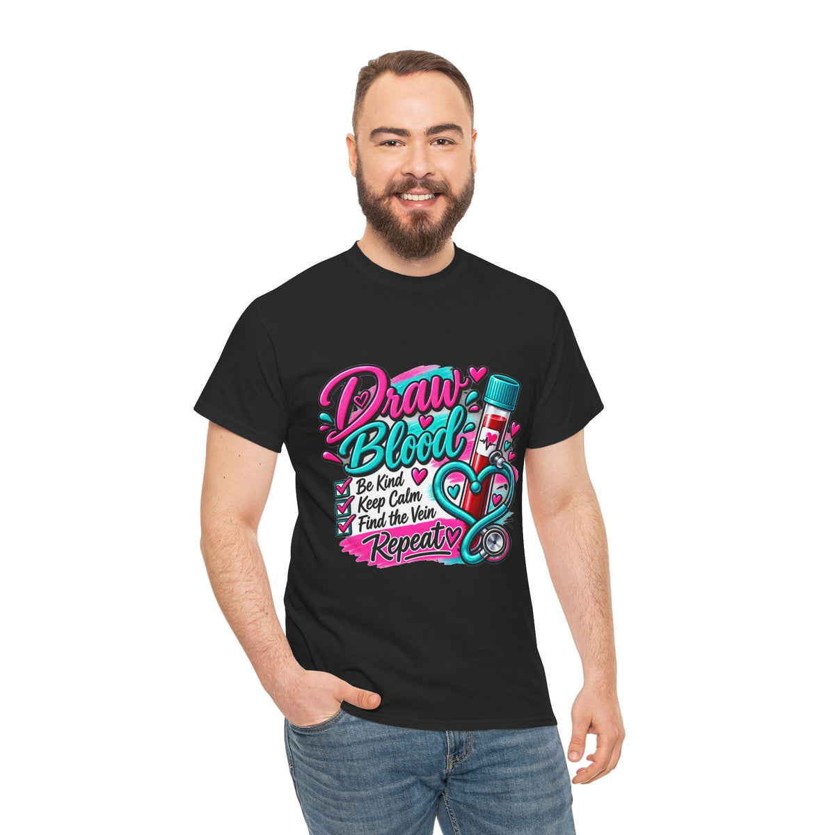 Draw Blood Nurse T-Shirt — Cute Medical Phlebotomy Tee (“Draw Blood: Be Kind, Keep Calm, Find the Vein, Repeat”)