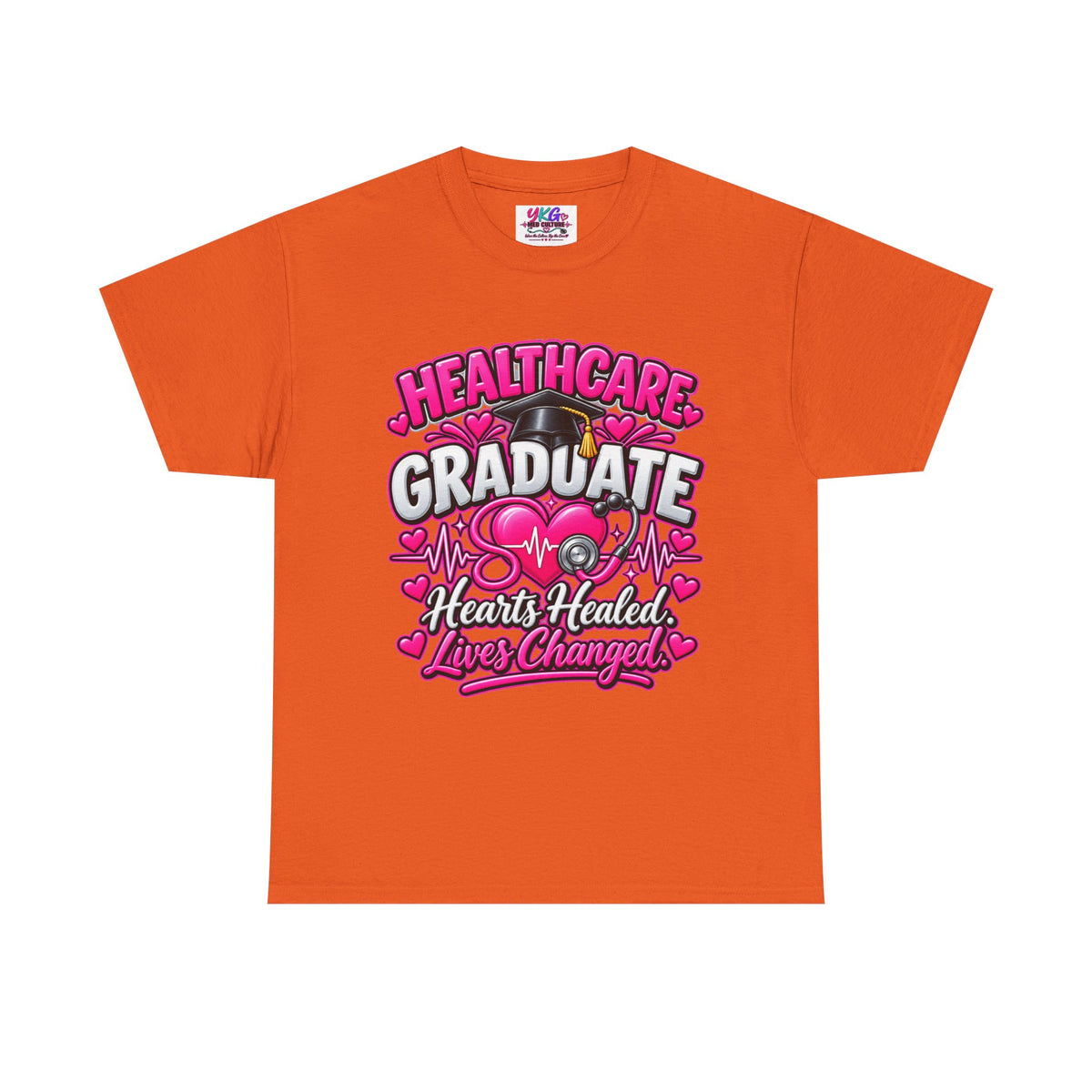 Healthcare Graduate T-Shirt — "Hearts Healed, Lives Changed" Nursing Grad Tee